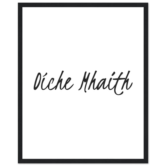 Oíche Mhaith, good night in Irish, handwritten print in a black frame, black script on white