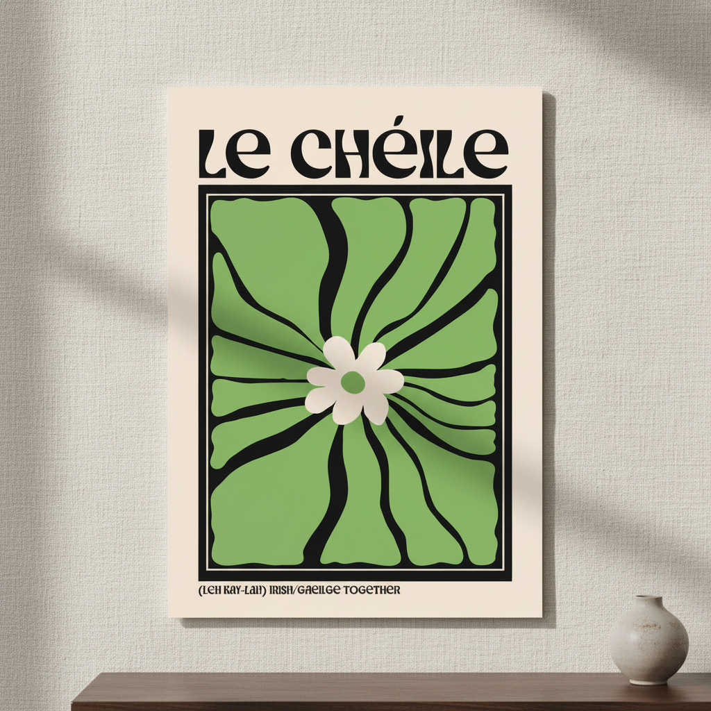 Le Chéile (Together) Irish language print, green flower design, above a dark shelf with a vase